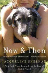 Title: Now and Then, Author: Jacqueline Sheehan