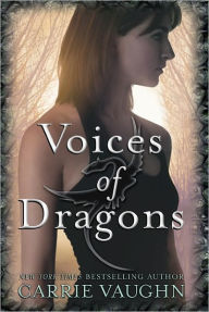 Title: Voices of Dragons (Voices of Dragons Series #1), Author: Carrie Vaughn