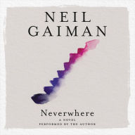 Title: Neverwhere, Author: Neil Gaiman