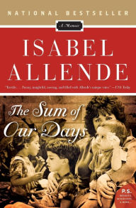 Title: The Sum of Our Days, Author: Isabel Allende