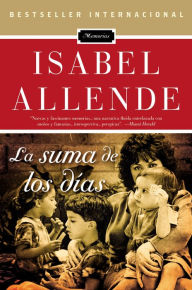 Title: La suma de los dias (The Sum of Our Days), Author: Isabel Allende