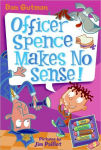 Alternative view 1 of Officer Spence Makes No Sense! (My Weird School Daze Series #5)