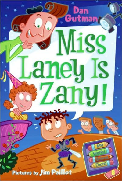 Miss Laney Is Zany! (My Weird School Daze Series #8)