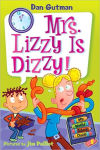 Alternative view 1 of Mrs. Lizzy Is Dizzy! (My Weird School Daze Series #9)