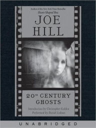 Title: 20th Century Ghosts, Author: Joe Hill