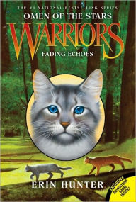 Title: Fading Echoes (Warriors: Omen of the Stars Series #2), Author: Erin Hunter