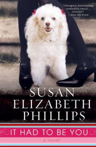 Title: It Had to Be You (Chicago Stars Series #1), Author: Susan Elizabeth Phillips