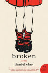 Alternative view 1 of Broken: A Novel
