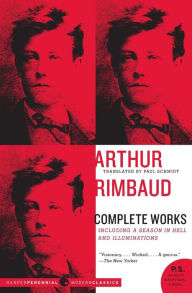 Title: Arthur Rimbaud: Complete Works, Author: Arthur Rimbaud