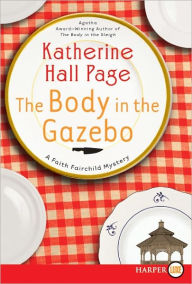 Title: The Body in the Gazebo (Faith Fairchild Series #19), Author: Katherine Hall Page
