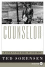 Counselor: A Life at the Edge of History