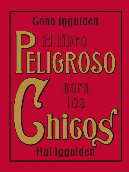 El libro peligroso para los chicos (The Dangerous Book for Boys)