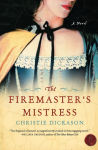 Alternative view 1 of The Firemaster's Mistress: A Novel