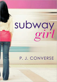 Title: Subway Girl, Author: P. J. Converse