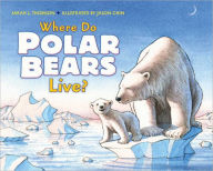 Title: Where Do Polar Bears Live? (Let's-Read-and-Find-Out Science 2 Series), Author: Sarah L. Thomson