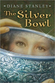 Title: The Silver Bowl, Author: Diane Stanley