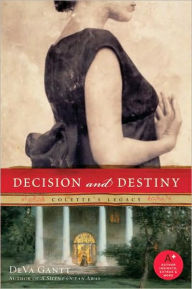 Title: Decision and Destiny: Colette's Legacy, Author: DeVa Gantt