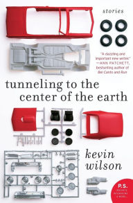 Title: Tunneling to the Center of the Earth, Author: Kevin Wilson