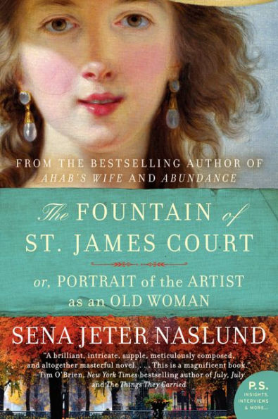 the Fountain of St. James Court; or, Portrait Artist as an Old Woman: A Novel