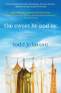 The Sweet By and By: A Novel