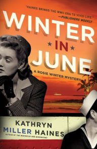 Title: Winter in June (Rosie Winter Series #3), Author: Kathryn Miller Haines