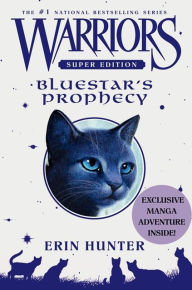 Title: Bluestar's Prophecy (Warriors Super Edition Series #2), Author: Erin Hunter