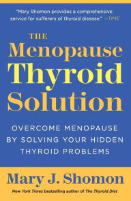 Title: The Menopause Thyroid Solution: Overcome Menopause by Solving Your Hidden Thyroid Problems, Author: Sabo