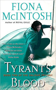 Title: Tyrant's Blood: Book 2 of the Valisar Trilogy, Author: Fiona McIntosh