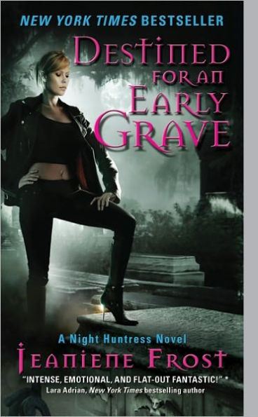 Destined for an Early Grave (Night Huntress Series #4)