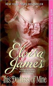 Title: This Duchess of Mine (Desperate Duchesses Series #5), Author: Eloisa James