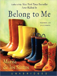 Title: Belong to Me, Author: Marisa de los Santos