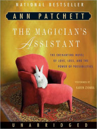 Title: The Magician's Assistant, Author: Ann Patchett