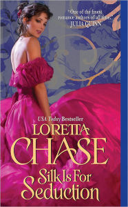 Title: Silk Is for Seduction (Dressmakers Series #1), Author: Loretta Chase