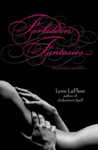 Title: Forbidden Fantasies, Author: Lynn LaFleur