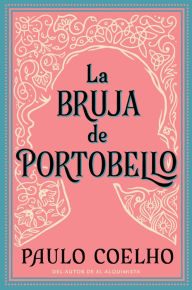 Title: La bruja de Portobello (The Witch of Portobello), Author: Paulo Coelho