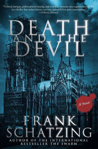 Title: Death and the Devil: A Novel, Author: Frank Schatzing
