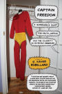 Captain Freedom: A Superhero's Quest for Truth, Justice, and the Celebrity He So Richly Deserves