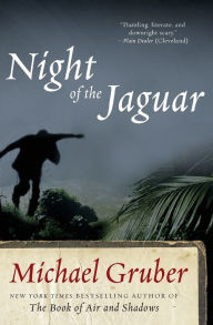 Title: Night of the Jaguar, Author: Michael Gruber