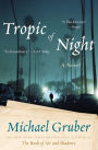 Tropic of Night: A Novel