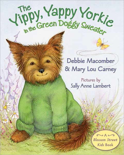 The Yippy, Yappy Yorkie in the Green Doggy Sweater by Debbie Macomber ...