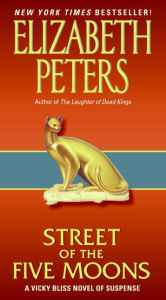 Title: Street of the Five Moons (Vicky Bliss Series #2), Author: Elizabeth Peters