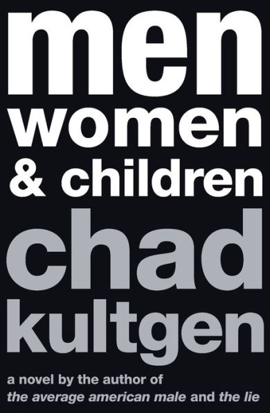 Men, Women & Children: A Novel