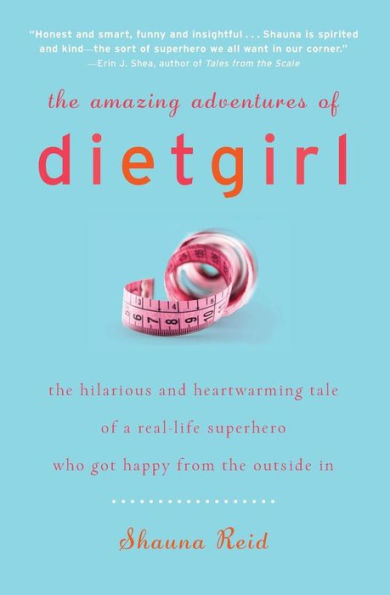 The Amazing Adventures of Dietgirl