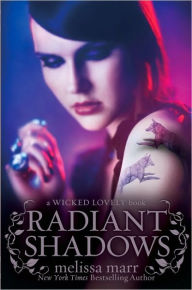 Title: Radiant Shadows (Wicked Lovely Series #4), Author: Melissa Marr