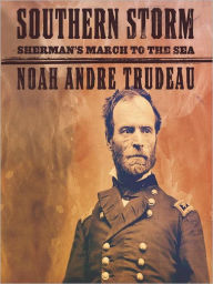 Title: Southern Storm: Sherman's March to the Sea, Author: Noah Andre Trudeau