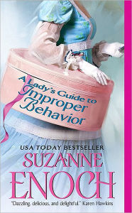 Title: A Lady's Guide to Improper Behavior, Author: Suzanne Enoch