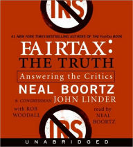 Title: FairTax: The Truth: Answering the Critics, Author: Neal Boortz