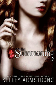 Title: The Summoning (Darkest Powers Series #1), Author: Kelley Armstrong