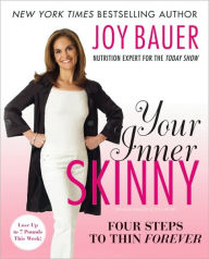 Title: Your Inner Skinny: Four Steps to Thin Forever, Author: Joy Bauer