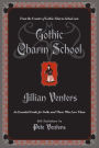 Gothic Charm School: An Essential Guide for Goths and Those Who Love Them